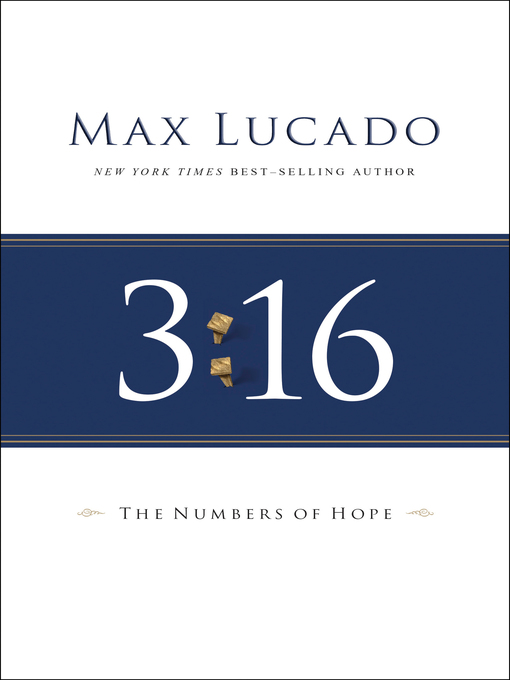 Title details for 3:16 by Max Lucado - Wait list